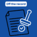 Off the record